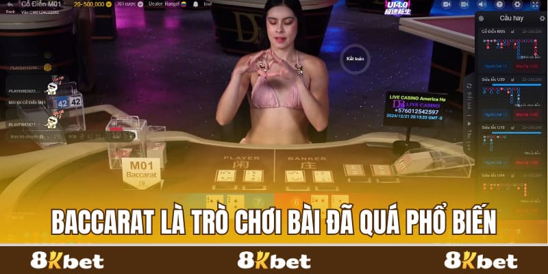 Baccarat là trò chơi bài đã quá phổ biến