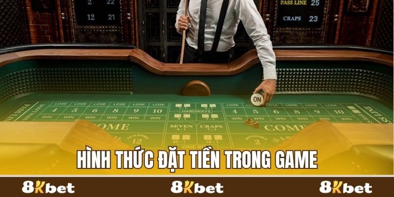 Đặt tiền vào từng hình thức trong Poker 8kbet