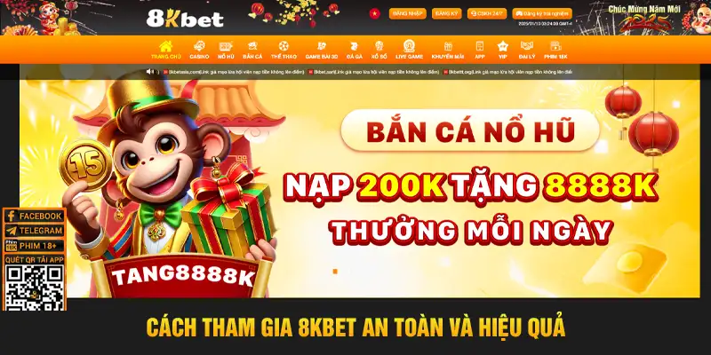 Cách tham gia 8kbet an toàn và hiệu quả